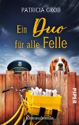 Cover-Bild zum Titel 'Ein Duo für alle Felle' von 'Patricia Grob'