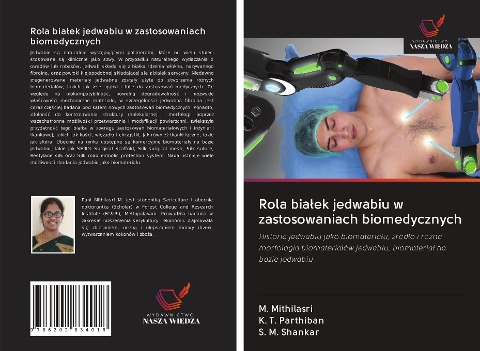 Rola bia¿ek jedwabiu w zastosowaniach biomedycznych - M. Mithilasri, K. T. Parthiban, S. M. Shankar