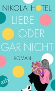 Cover-Bild zum Titel 'Liebe oder gar nicht' von 'Nikola Hotel'