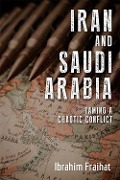 Cover-Bild zum Titel 'Iran and Saudi Arabia' von 'Ibrahim Fraihat'