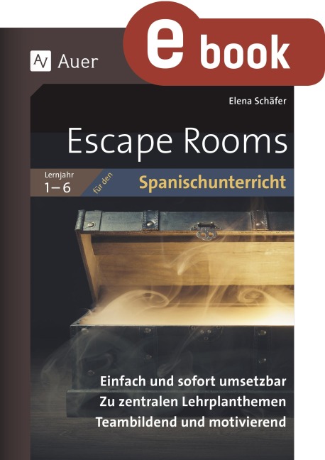 Escape Rooms für den Spanischunterricht Lj. 1-6 - Elena Schäfer