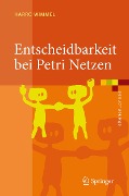 Entscheidbarkeit bei Petri Netzen - Harro Wimmel