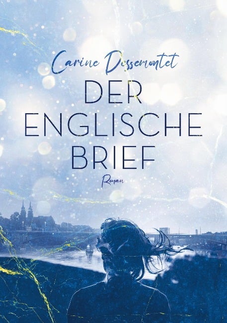 Der englische Brief - Carine Dessemontet