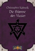 Cover-Bild zum Titel 'Die Stimme der Mutter' von 'Christopher Kubasik'