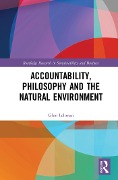 Cover-Bild zum Titel 'Accountability, Philosophy and the Natural Environment' von 'Glen Lehman'