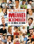 Mal was Richtiges - Das Männer-Kochbuch - 