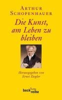 Die Kunst, am Leben zu bleiben - Arthur Schopenhauer