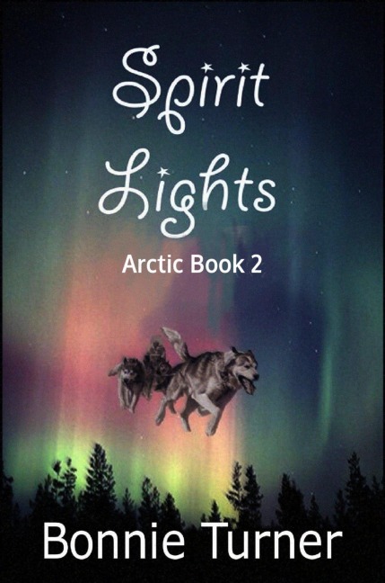 Spirit Lights (Arctic Series, #2) - Bonnie Turner