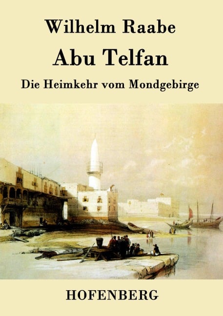 Abu Telfan - Wilhelm Raabe
