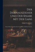 Der Dornauszieher Und Der Knabe Mit Der Gans - Adolph Furtwängler