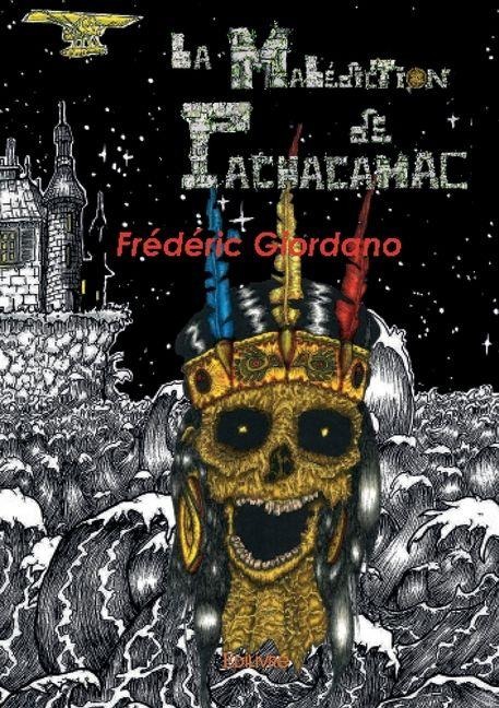 LA malédiction de Pachamac - Frédéric Giordano