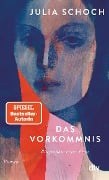 Das Vorkommnis - Julia Schoch