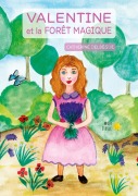 Cover-Bild zum Titel 'Valentine et la forêt magique' von 'Catherine Delbegue'