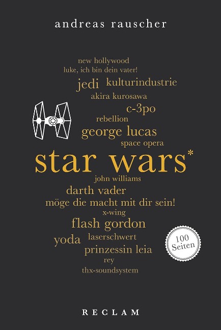 Star Wars. 100 Seiten - Andreas Rauscher