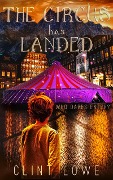 Cover-Bild zum Titel 'The Circus Has Landed' von 'Clint Lowe'