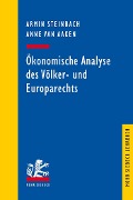 Cover-Bild zum Titel 'Ökonomische Analyse des Völker- und Europarechts' von 'Anne Van Aaken, Armin Steinbach'