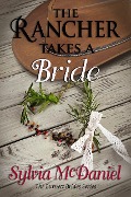 Cover-Bild zum Titel 'The Rancher Takes a Bride (The Burnett Brides, #1)' von 'Sylvia Mcdaniel'