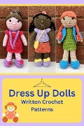 Cover-Bild zum Titel 'Dress Up Dolls - Written Crochet Pattern' von 'Teenie Crochets'