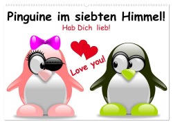 Pinguine im siebten Himmel! (Wandkalender 2026 DIN A2 quer), CALVENDO Monatskalender - Elisabeth Stanzer