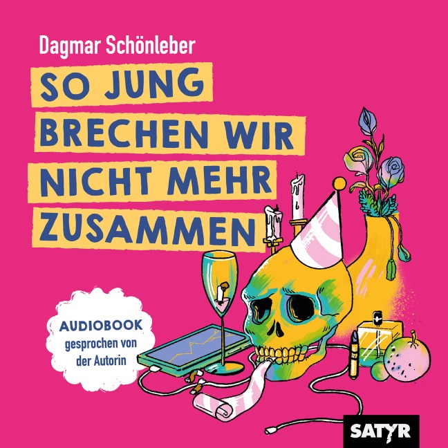 So Jung brechen wir nicht mehr zusammen - Dagmar Schönleber