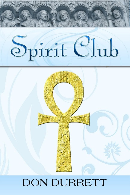Spirit Club - Don Durrett