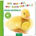 Cover-Bild zum Titel 'Hör mal rein, wer kann das sein? Bauernhoftiere' von ''