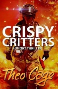 Crispy Critters - Theo Cage
