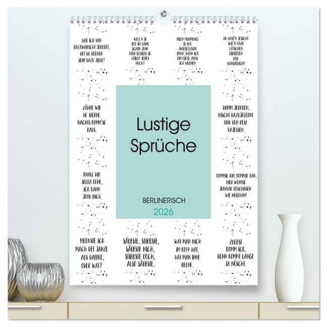 BERLINERISCH Lustige Sprüche (hochwertiger Premium Wandkalender 2026 DIN A2 hoch), Kunstdruck in Hochglanz - Melanie Viola