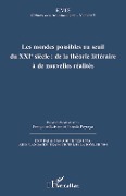 Cover-Bild zum Titel 'Les mondes possibles au seuil du XXIe siècle : de la théorie littéraire à de nouvelles réalités' von 'Buisson, Peyraga'
