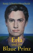 Cover-Bild zum Titel 'Erla und der Blaue Prinz' von 'Sonja Schmitz-Herscheidt'