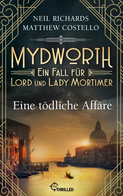 Mydworth - Eine tödliche Affäre - Matthew Costello, Neil Richards