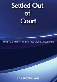 Settled out of Court - H. Laurence Ross