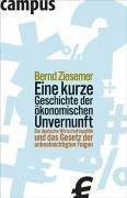Cover-Bild zum Titel 'Eine kurze Geschichte der ökonomischen Unvernunft' von 'Bernd Ziesemer'
