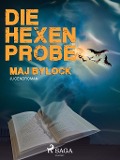 Cover-Bild zum Titel 'Die Hexenprobe' von 'Maj Bylock'
