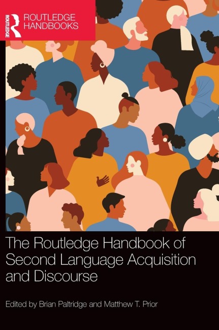 The Routledge Handbook of Second Language Acquisition and Discourse - 
