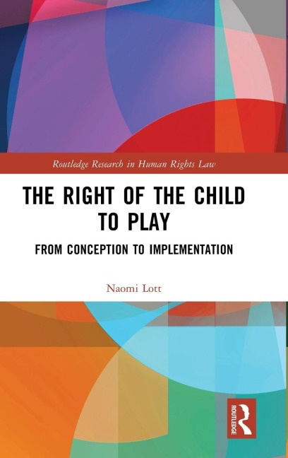 The Right of the Child to Play - Naomi Lott