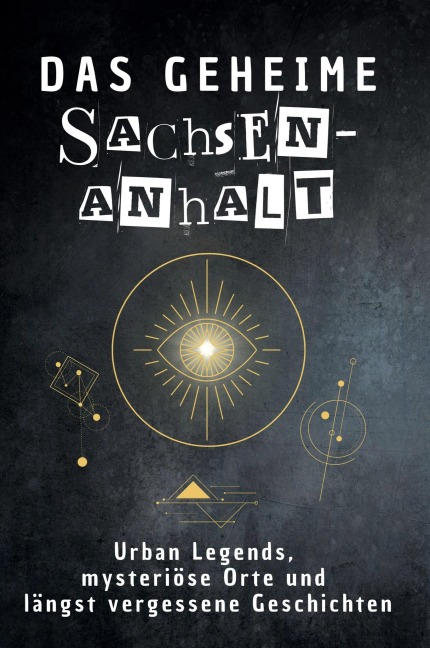 Das geheime Sachsen-Anhalt - Anton Hoffmann