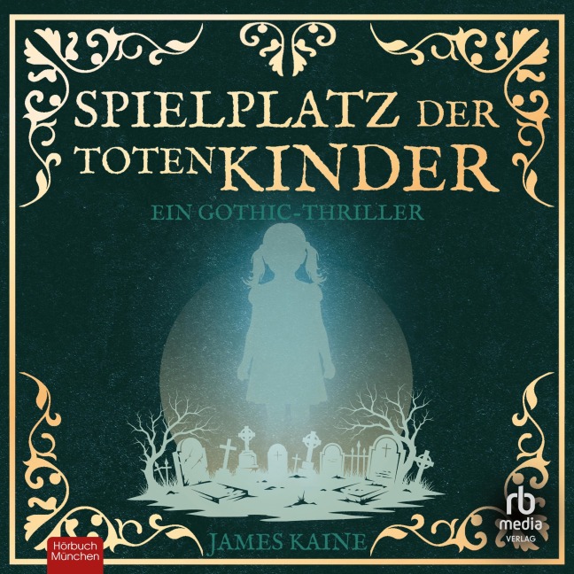 Spielplatz der toten Kinder - James Kaine