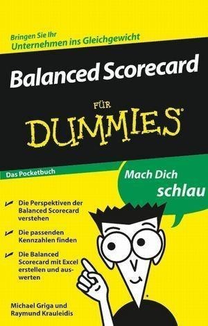Balanced Scorecard für Dummies Das Pocketbuch - Michael Griga, Raymund Krauleidis