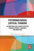 Cover-Bild zum Titel 'Postmonolingual Critical Thinking' von 'Michael Singh, Si Yi Lu'