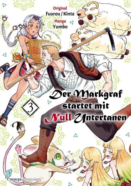 Der Markgraf startet mit Null Untertanen 03 - Kinta, Fuurou, Yumbo