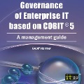Governance of Enterprise IT based on COBIT 5 - Geoff Harmer