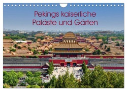Cover-Bild zum Titel 'Pekings kaiserliche Paläste und Gärten (Wandkalender 2026 DIN A4 quer), CALVENDO Monatskalender' von 'Berlin Schön'