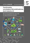 Cover-Bild zum Titel 'Transformation verschiedener Wirtschaftssektoren durch Industrie 4.0' von 'Markus Lassnig, Sandra Schön, Petra Stabauer, Hannes Selhofer'