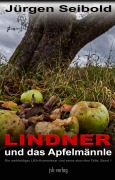 Cover-Bild zum Titel 'Lindner und das Apfelmännle' von 'Jürgen Seibold'