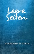Cover-Bild zum Titel 'Leere Seiten' von 'Hermann Severin'