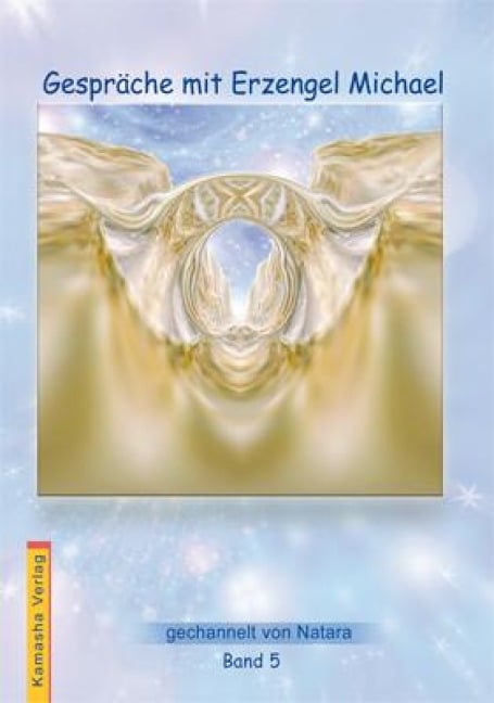 Gespräche mit Erzengel Michael 5 - Natara