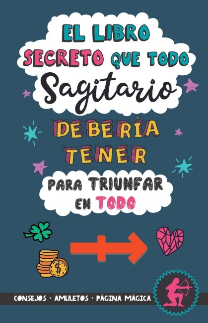 El libro secreto que todo Sagitario debería tener para triunfar en todo - Eve Stars