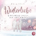 Winterliebe - Ein Single-Daddy zum Verlieben? - Ella Gold