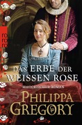 Cover-Bild zum Titel 'Das Erbe der weißen Rose' von 'Philippa Gregory'